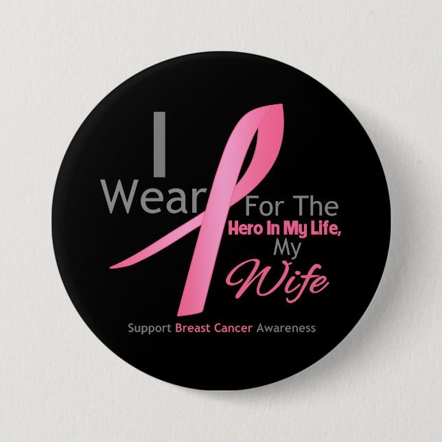 Breast Cancer Hero - Wife Button (Front)