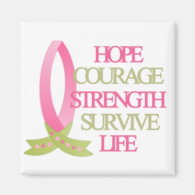 Breast Cancer Hope Courage Strength Magnet (Front)