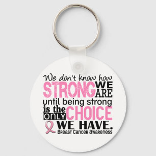 Breast Cancer How Strong We Are Keychain