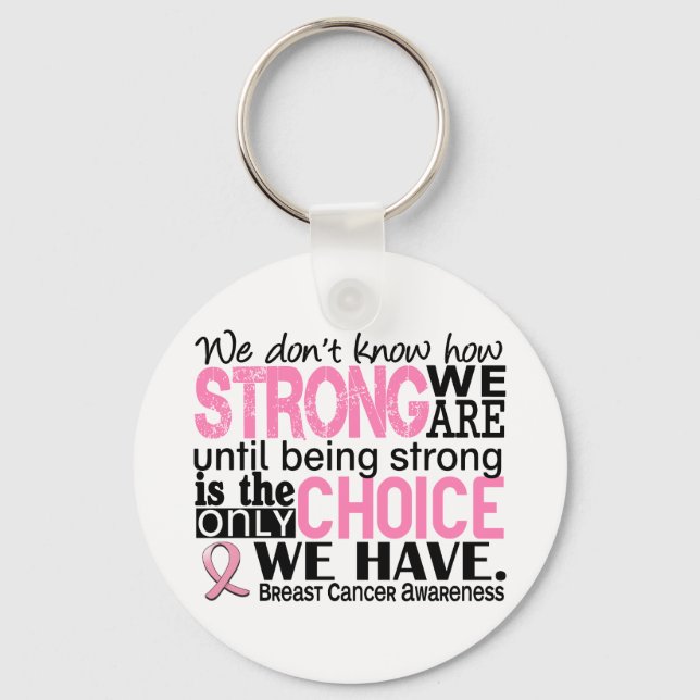 Breast Cancer How Strong We Are Keychain (Front)
