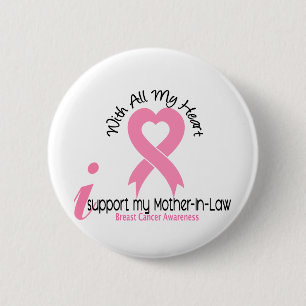 Breast Cancer I Support My Mother-In-Law Button