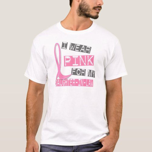 Breast Cancer I Wear Pink For My Daughter_In_Law T_Shirt