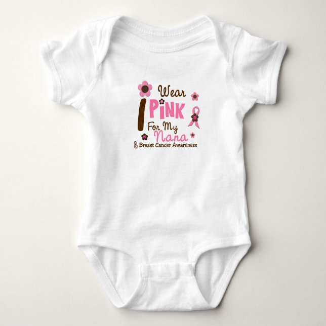 Breast Cancer I Wear Pink For My Nana 12 Baby Bodysuit (Front)