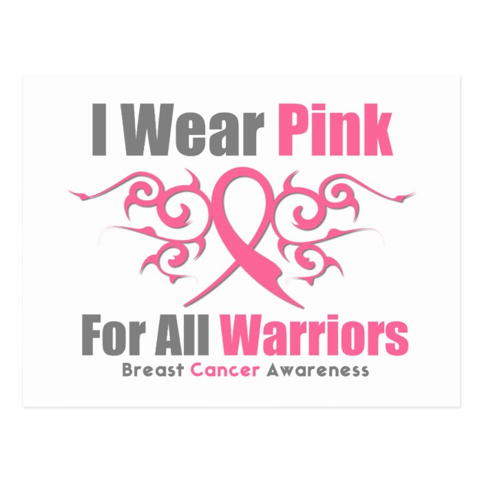 Breast Cancer I Wear Pink Tribal Ribbon (Warriors) Post Card