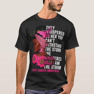 Breast Cancer Im The Storm Strong Women Breast T-Shirt