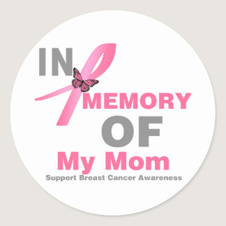 Breast Cancer In Memory of My Mom Classic Round Sticker