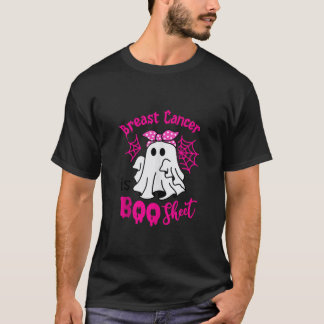 Breast Cancer Is Boo Sheet Breast Cancer Warrior H T-Shirt