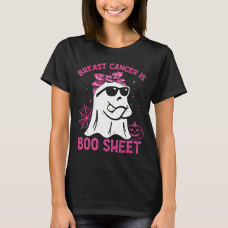 Breast Cancer Is Boo Sheet Breast Cancer Warrior  T-Shirt