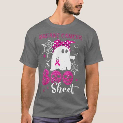 Breast Cancer Is Boo Sheet Ghost Halloween Breast  T_Shirt