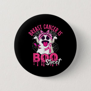 Breast Cancer Is Boo Sheet Halloween Breast Cancer Button