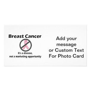 Breast Cancer is Disease-Not Marketing Opportunity Card