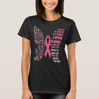 breast cancer journey live life fight T-Shirt