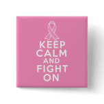 Breast Cancer Keep Calm and Fight On Pinback Button