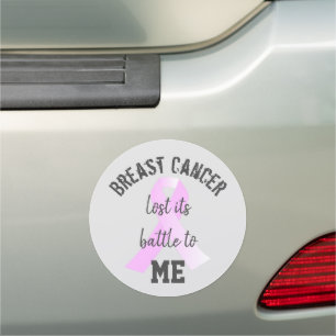 Breast Cancer Lost its Battle to ME Survivor Car Magnet