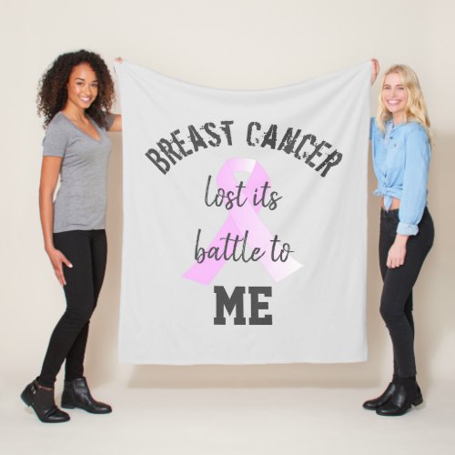 Breast Cancer Lost its Battle to ME  Survivor  Fleece Blanket