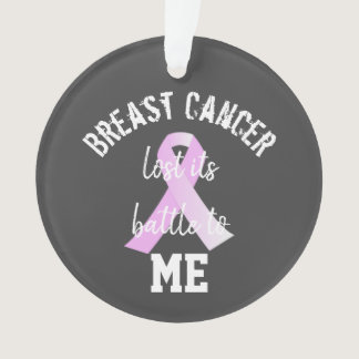 Breast Cancer Lost its Battle to ME | Survivor Ornament