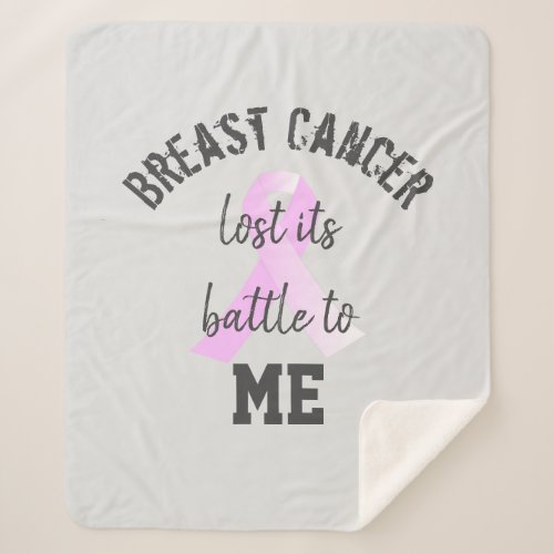 Breast Cancer Lost its Battle to ME  Survivor Sherpa Blanket