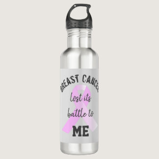 Breast Cancer Lost its Battle to ME | Survivor Stainless Steel Water Bottle