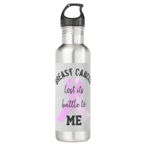 Breast Cancer Lost its Battle to ME  Survivor Stainless Steel Water Bottle