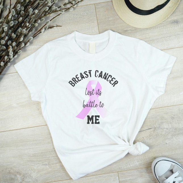 Breast Cancer Lost its Battle to ME | Survivor T-Shirt (Breast Cancer Lost its Battle to Me T-shirt)