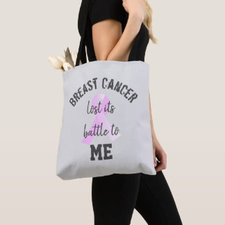 Breast Cancer Lost its Battle to ME | Survivor Tote Bag