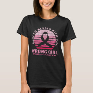 Breast Cancer Messed With The Wrong Girl Survivor T-Shirt