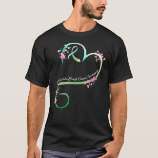 Breast Cancer Metastatic Breast Cancer Awareness H T-Shirt