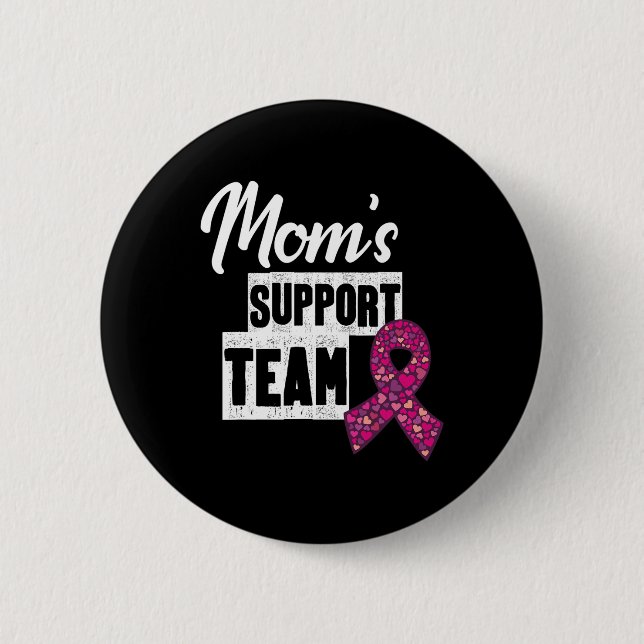 Breast Cancer Mom Support  Button (Front)
