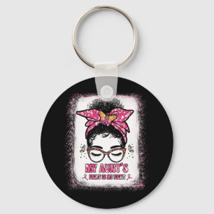 Breast Cancer My Aunt's Fight Is My Fight Aunt Keychain