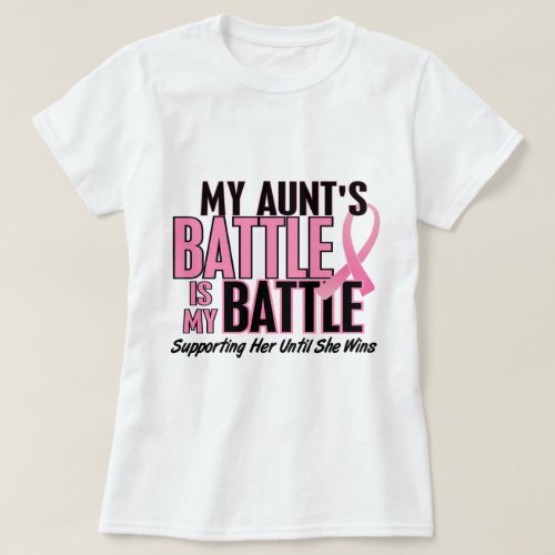 Breast Cancer My BATTLE TOO 1 Aunt T_Shirt