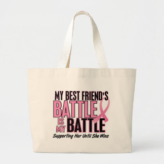 Breast Cancer My BATTLE TOO 1 Best Friend Large Tote Bag