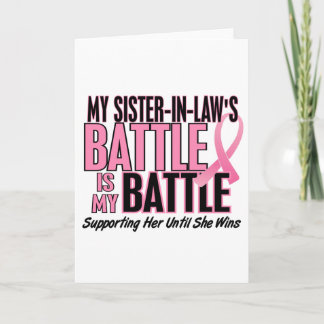 Breast Cancer My BATTLE TOO 1 Sister-In-Law Card