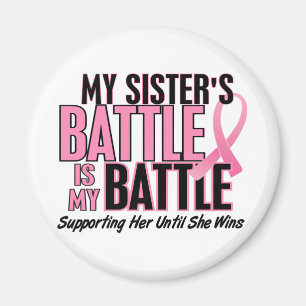 Breast Cancer My BATTLE TOO 1 Sister Magnet