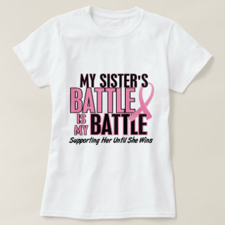 Breast Cancer My BATTLE TOO 1 Sister T-Shirt