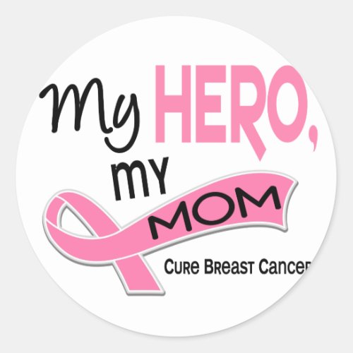 Breast Cancer MY HERO MY MOM 42 Classic Round Sticker