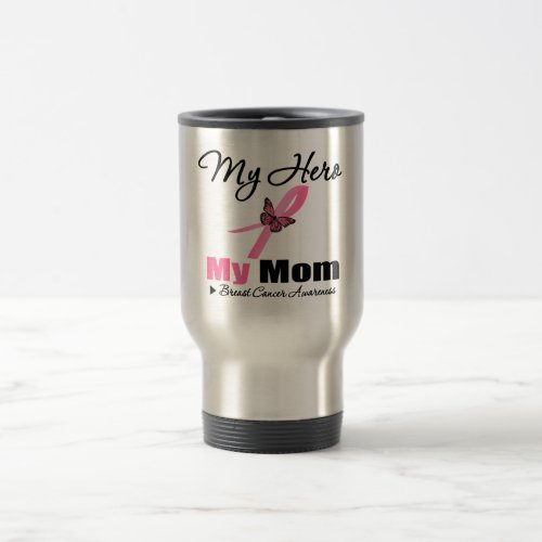 Breast Cancer My Hero My Mom Travel Mug