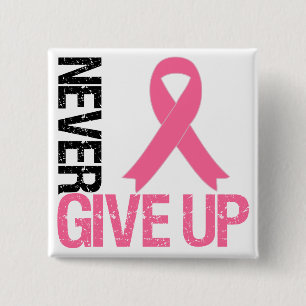 Breast Cancer Never Give Up Button