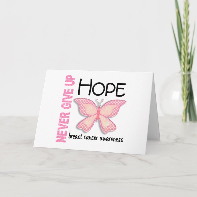 Breast Cancer Never Give Up Hope Butterfly 4.1 Card (Front)