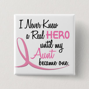 BREAST CANCER Never Knew A Hero 3 AUNT Button