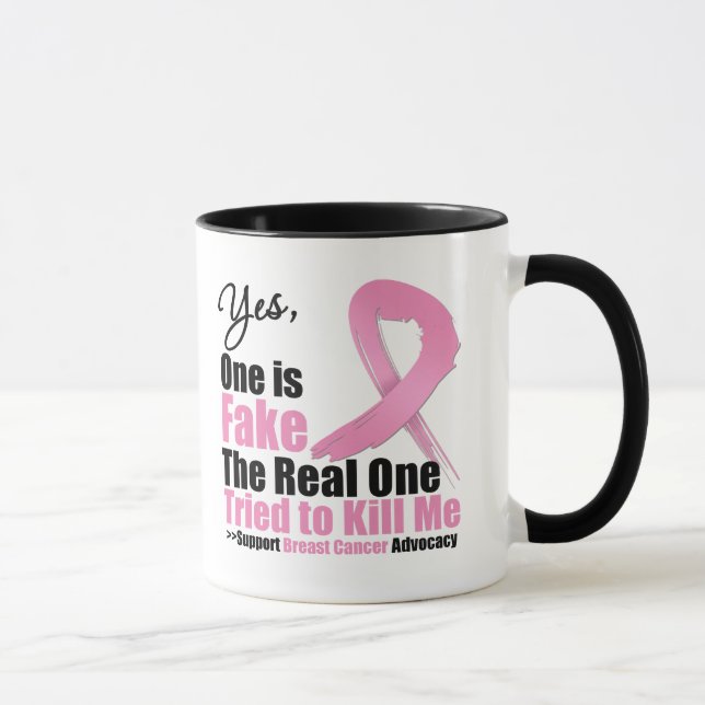 Breast Cancer One is Fake Mug (Right)