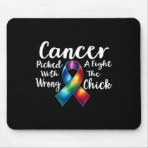 Breast Cancer Picked A Fight With The Wrong Chick  Mouse Pad