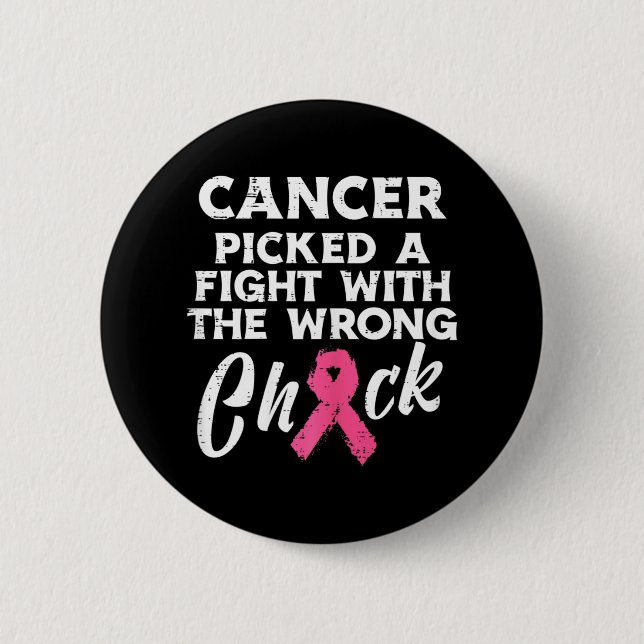 Breast Cancer Picked A Fight Wrong Chick Awareness Button (Front)