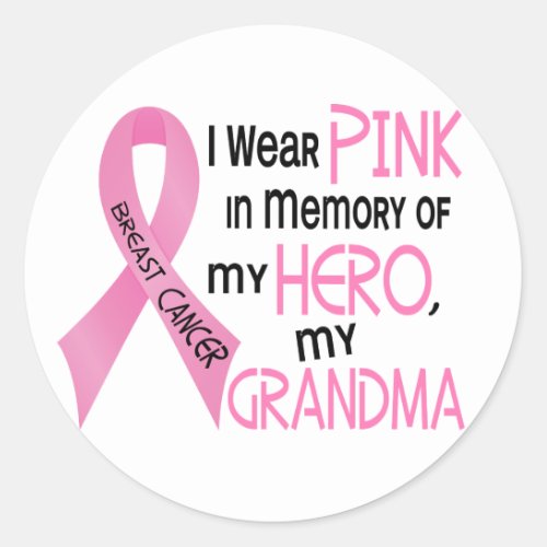 Breast Cancer PINK IN MEMORY OF MY GRANDMA 1 Classic Round Sticker