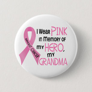 Breast Cancer PINK IN MEMORY OF MY GRANDMA 1 Pinback Button