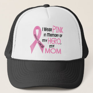 Breast Cancer PINK IN MEMORY OF MY MOM 1 Trucker Hat