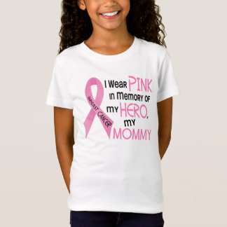 Breast Cancer PINK IN MEMORY OF MY MOMMY 1 T-Shirt