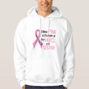 Breast Cancer PINK IN MEMORY OF MY SISTER 1 Hoodie