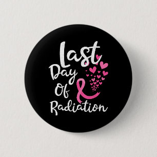 Breast Cancer Radiation Therapy Last Day Of Radiat Button