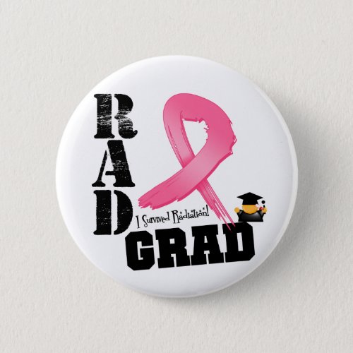 Breast Cancer Radiation Therapy RAD Grad Button