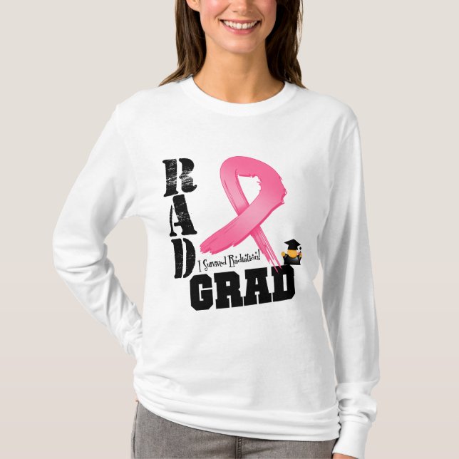 Breast Cancer Radiation Therapy RAD Grad T-Shirt (Front)